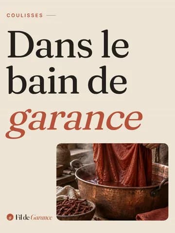 Dans le bain de garance